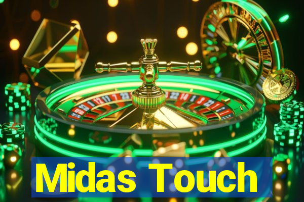 Midas Touch